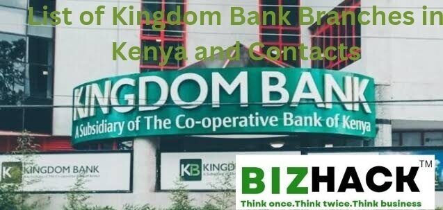 List of Kingdom Bank Branches in Kenya and Contacts