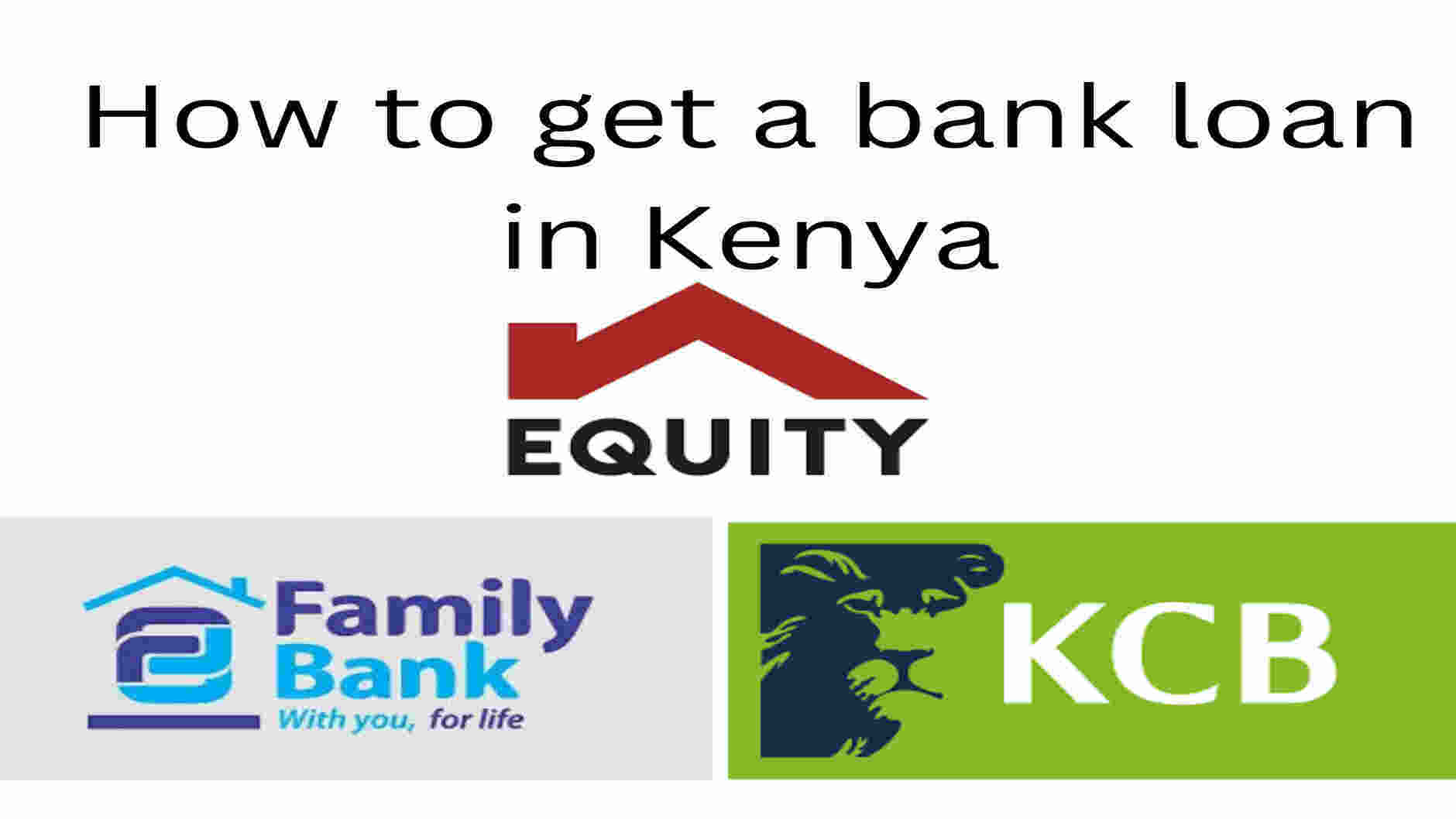 How to get a bank loan in Kenya