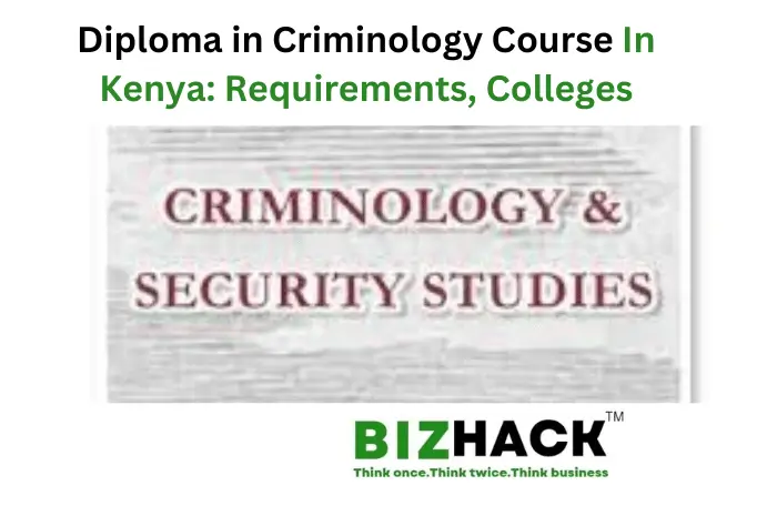 Diploma in Criminology Course In Kenya