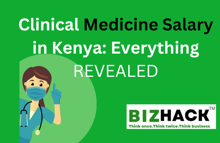 Clinical Medicine Salary in Kenya