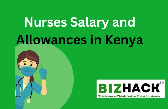 Nurses Salary and Allowances in Kenya