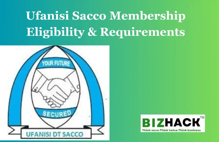 Ufanisi Sacco Membership Eligibility & Requirements