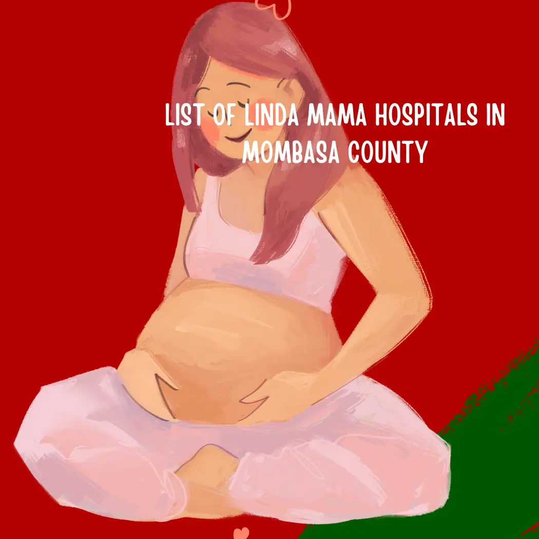 List of Linda Mama Hospitals in Mombasa County