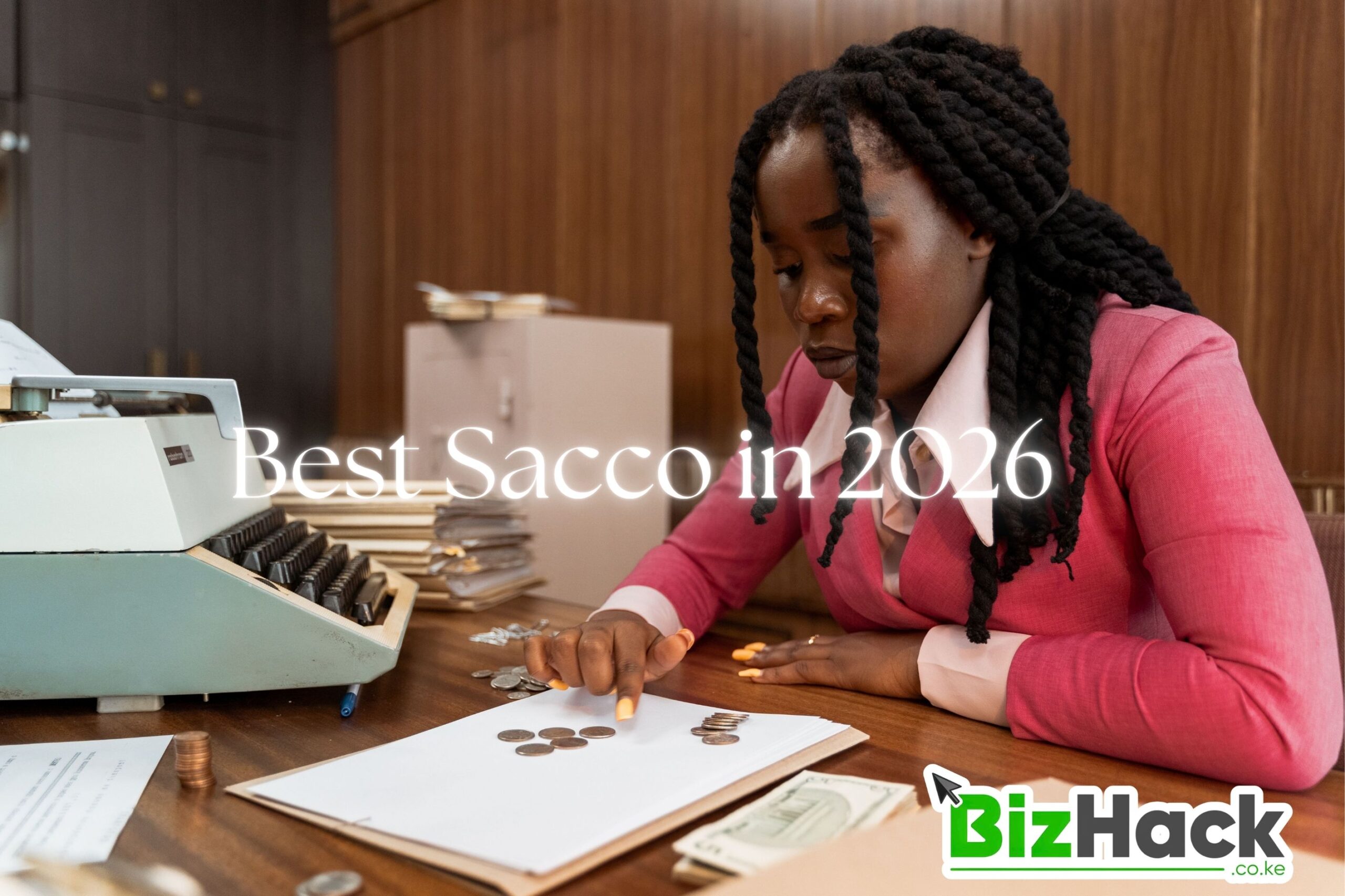 Best Saccos in Kenya: The Ultimate 2026 Savings and Credit Guide
